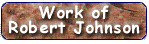 Work of Robert Johnson
